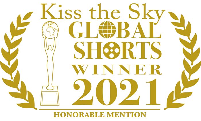 Kiss the Sky Global Shorts Honorable Mention Laurel GOLD